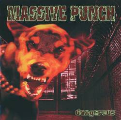 Massive Punch : Dangerous